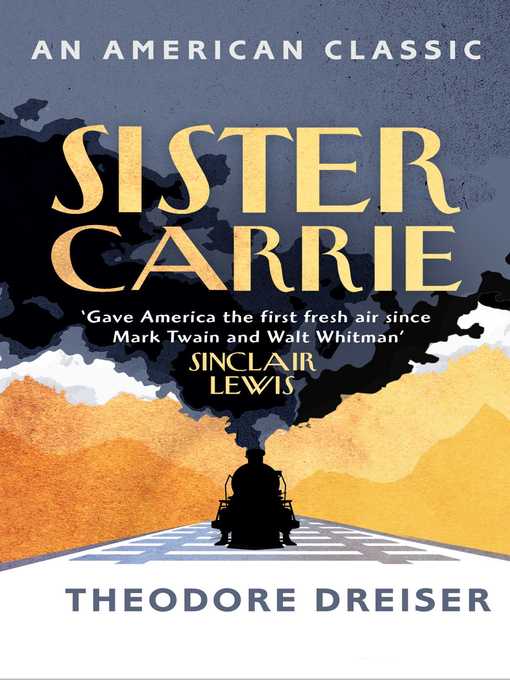 Title details for Sister Carrie by Theodore Dreiser - Available